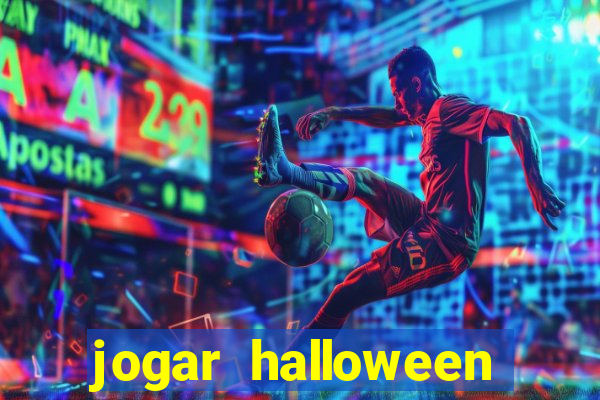 jogar halloween valendo dinheiro